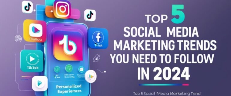 Top-5-Social-Media-Marketing-Trends-1024x579